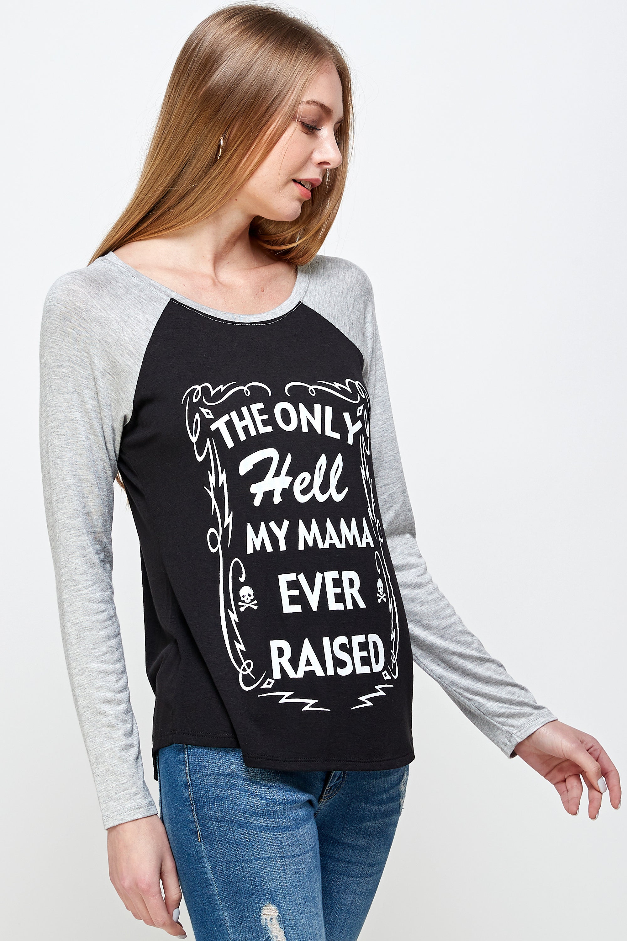 THE ONLY HELL MY MAMA EVER RAISED LONG SLEEVE RAGLAN SHIRT-3