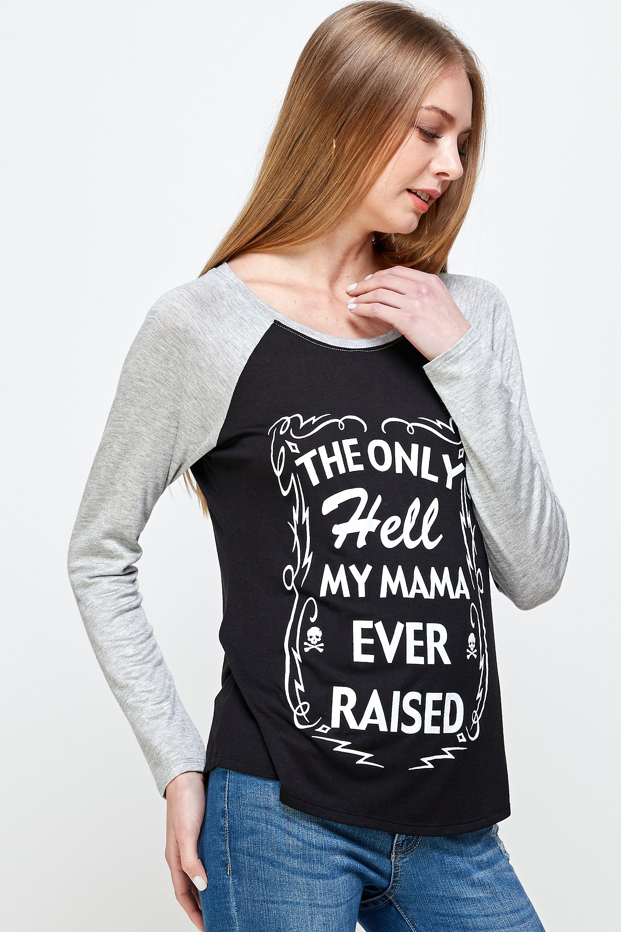 THE ONLY HELL MY MAMA EVER RAISED LONG SLEEVE RAGLAN SHIRT-4