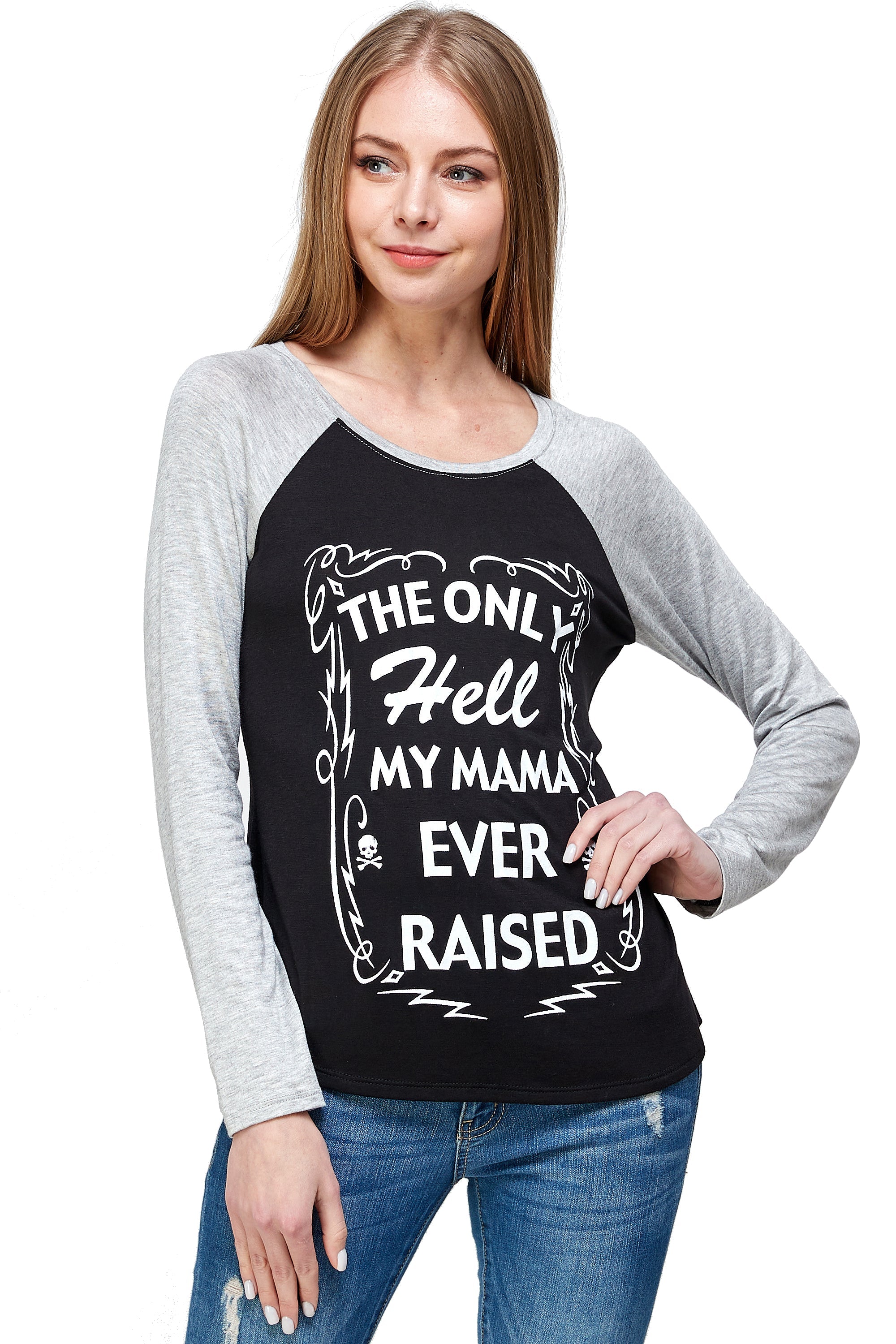 THE ONLY HELL MY MAMA EVER RAISED LONG SLEEVE RAGLAN SHIRT-0